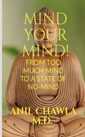 Mind Your Mind!