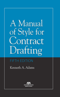 Manual of Style for Contract Drafting, Fifth Edition