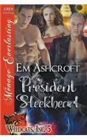 President Sleekheart [Wildcats, Inc. 5] (Siren Publishing Menage Everlasting)