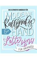 ultimative Handbuch für moderne Kalligrafie & Hand Lettering für Anfänger