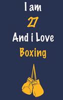 I am 27 And i Love Boxing