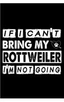 If I Can't Bring My Rottweiler I'm Not Going