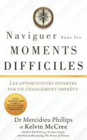 Naviguer Dans Les Moments Difficiles