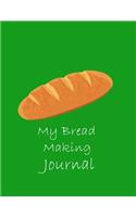 My Bread Making Journal (Paperback, Green Cover)
