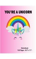 You're a Unicorn