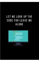 Let Me Look Up The Code For Leave Me Alone