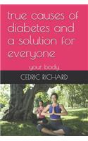 true causes of diabetes and a solution for everyone
