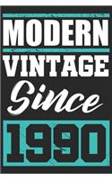 Modern Vintage since 1990: Journal blank lined - 120 pages in 6x9" inches - Perfect for all persons which are born in 1990