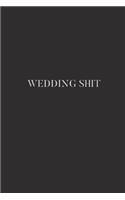 Wedding Shit