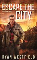 Escape the City: A Post-Apocalyptic Survival Thriller