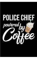 Police Chief Powered by Coffee