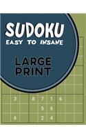 Sudoku for Senior: Easy to Insane Levels of Difficulty Rating - Five Separate Levels for Beginners to More Advanced Sudoku Players