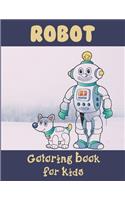 Robot Coloring Book for Kids: A Great Coloring Pages for Kids Ages 2-8, 4-8, 9-12 Boys, Girls, and Everyone