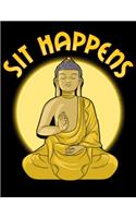 Sit Happens