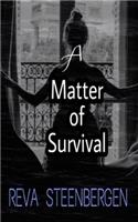 A Matter of Survival