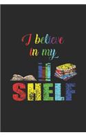 I Believe In My Shelf