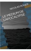 Medium de l'Apocalypse