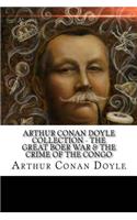 Arthur Conan Doyle Collection - The Great Boer War & The Crime of the Congo