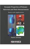 Dynamic Properties of Polymer Materials and Their Measurements