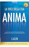 La Voce Della Tua Anima