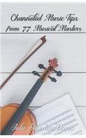 Channeled Music Tips from 77 Musical Masters