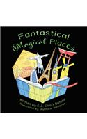 Fantastical Magical Places