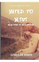 Jilted to Jesus