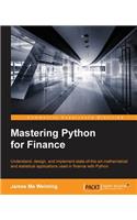 Mastering Python for Finance: Design and implement state-of-the-art mathematical and statistical applications used in finance