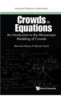 Crowds in Equations: An Introduction to the Microscopic Modeling of Crowds