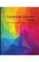 Gratitude Journal for Men - A 101 Day Journey Into a Life of Gratitude