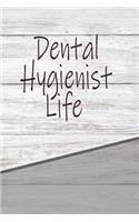 Dental Hygienist Life: Rustic Career Life Writing Journal