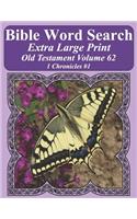 Bible Word Search Extra Large Print Old Testament Volume 62: 1 Chronicles #1