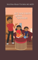 Joy and Drew Learn Manners: (1 Adventures of Joy and Drew)