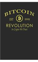 Bitcoin Revolution Est 2009 in Crypto We Trust