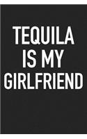 Tequila Is My Girlfriend