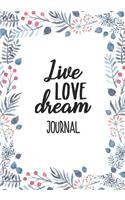 Live, Love, Dream Journal