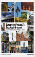 European Football's Greatest Grounds: One Hundred Must-See Football Venues(2 Football's Greatest Grounds)