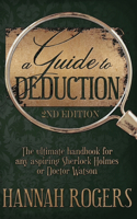 Guide to Deduction - The ultimate handbook for any aspiring Sherlock Holmes or Doctor Watson