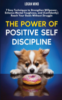Power of Positive Self-Discipline