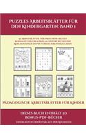 Pädagogische Arbeitsblätter für Kinder (Puzzles Arbeitsblätter für den Kindergarten: Band 1): 50 Arbeitsblätter. Der Preis dieses Buches beinhaltet die Erlaubnis, 20 weitere Bücher der Reihe kostenlos im PDF-Format herunterzuladen(1 Pädagogische Arbeitsblätter Für Kinder)