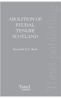 The Abolition of Feudal Tenure in Scotland