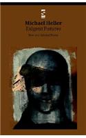 Exigent Futures: New and Selected Poems(Salt Modern Poets)