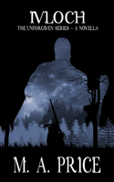 Ivloch - An Unforgiven Series Novella