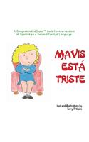 Mavis está triste