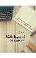 The Well-Designed Planner for School, Work, & The Happy Life (Style 1)