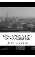 Once Upon a Time in Manchester: A Gangster's Tale
