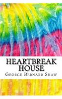 Heartbreak House: Includes MLA Style Citations for Scholarly Secondary Sources, Peer-Reviewed Journal Articles and Critical Essays (Squid Ink Classics)(Squid Ink Classics)