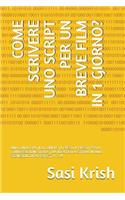 Come Scrivere Uno Script Per Un Breve Film in 1 Giorno?