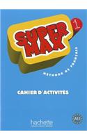 Super Max 1, Cahier D'Activites