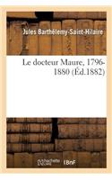 Le Docteur Maure, 1796-1880
